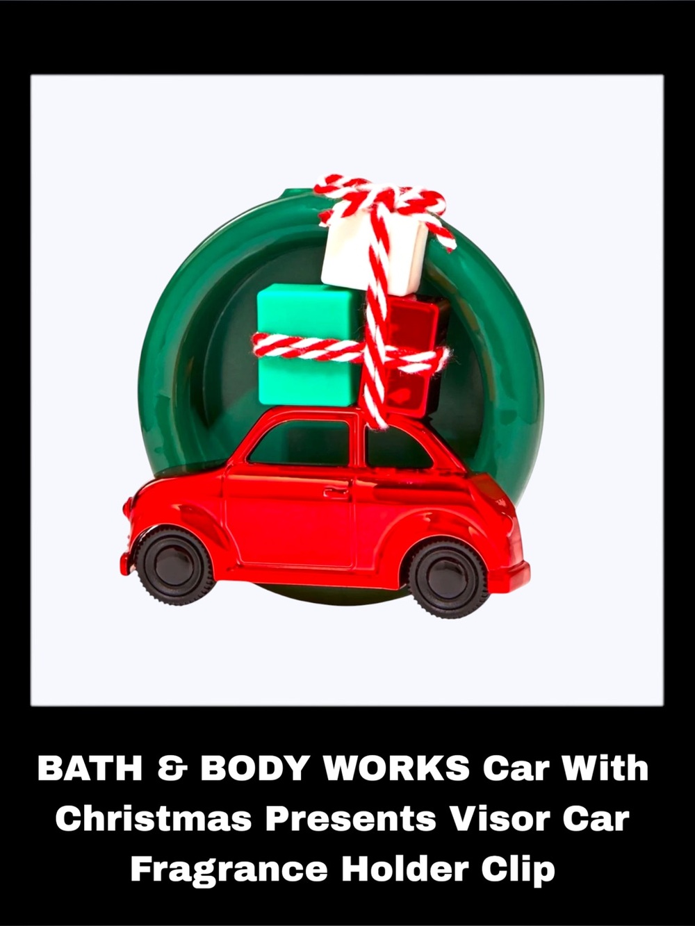 BATH & BODY WORKS Car With Christmas Presents Visor Car
Fragrance Holder Clip